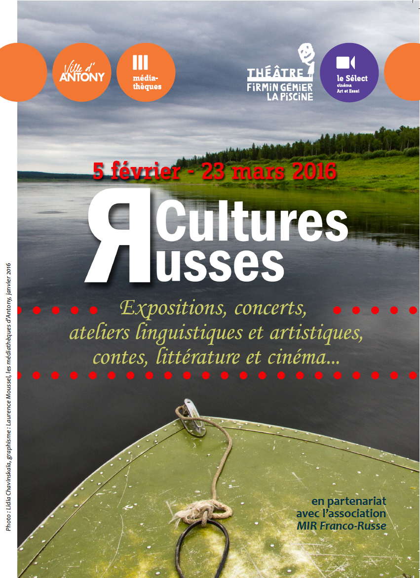 Affiche. Cultures яusses. Expositions, concerts, ateliers linguistiques et artistiques, contes, littérature et cinéma. 2016-02-05